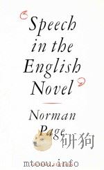 SPEECH IN THE ENGLISH NOVEL   1988  PDF电子版封面    NORMAN PAGE 