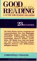 GOOD REANDING A GUIDE FOR SERIOUS READERS   1990  PDF电子版封面    ARTHUR WALDHORN OLGA S.WEBER A 