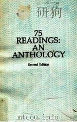 75 PEADINGS:AN ANTHOLOGY   1989  PDF电子版封面    MCGRAW HILL BOOK COMPANY 