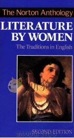 THE NORTON ANTHOLOGY OF LITERATURE BY WOMEN   1996  PDF电子版封面    SANDRA M.GILBERT 