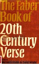 THE FABER BOOK OF TWENTIETH CENTURY VERSE   1978  PDF电子版封面    JOHN HEATH STUBBS  DAVID WRIGH 