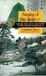 SINGING OF THE SOURCE   1993  PDF电子版封面    JONATHAN CHAVES 