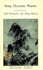 SONG DYNASTY POEMS   1985  PDF电子版封面    JOHN KNOEPFLE  WANG SHOUYI 