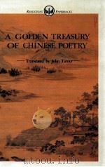 A GOLDEN TREASURY OF CHINESE POETRY   1989  PDF电子版封面    JOHN J.DEENEY 