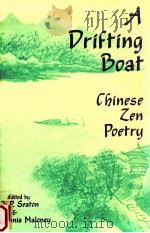 A DRIFTING BOAT AN ANTHOLOGY OF CHINESE ZEN POETRY   1994  PDF电子版封面    JEROME P.SEATON 