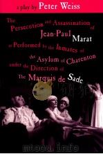 THE PERSECUTION AND ASSASSINATION OF JEAN PAUL MARAT   1981  PDF电子版封面    JEAN PAUL MARAT 