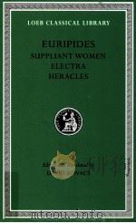 EURIPIDES SUPPLIANT WOMEN ELECTRA HERACLES   1998  PDF电子版封面    DAVID KOVACS 