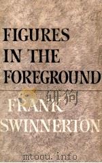 FIGURES IN THE FOREGROUND FRANK SWINNERTON（1963 PDF版）