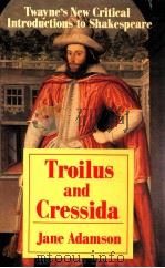 TROILUS AND CRESSIDA TWAYNE'SNEW CRITICAI INTRODUCTIONS TO SHAKESPEARE（1987 PDF版）