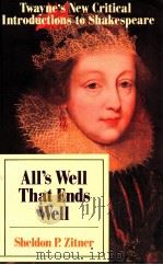 ALL'S WELL THAT ENDS WELL TWAYNE'S NEW CRITICAI INTRODUCTIONS TO SHAKESPEARE（1989 PDF版）