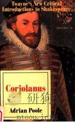 CORIOLANUS TWAYNE'S NEW CRITICAI INTRODUCTONS TO SHAKESPEARE（1988 PDF版）