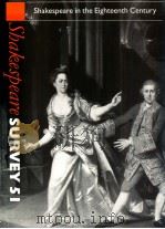 SHAKESPEARE IN THE EIGHTEENTH CENTURY SHAKESPEARE SURVEY AN ANNUAL SURVEY OF SHAKESPEARE STUDIES AND（1998 PDF版）