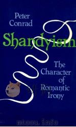 SHANDYISM THE CHARACTER OF ROMANTIC IRONY   1978  PDF电子版封面     