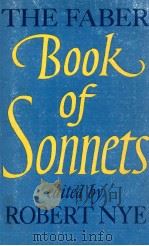 THE FABER BOOK OF SONNETS   1976  PDF电子版封面    ROBERT NYE 
