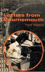 LETTERS FROM BOURNEMOUTH   1974  PDF电子版封面    TONY YEADON 