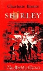 SHIRLEY A TALE   1974  PDF电子版封面    CHARLOTTE BRONTE 