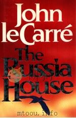 JOHN IE CARRE THE RUSSIA HOUSE   1989  PDF电子版封面    JOHN IE CARRE 