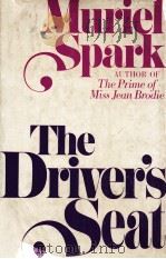 THE DRIVER'S SEAT   1970  PDF电子版封面    MURIEL SPARK 
