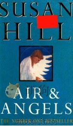 AIR AND ANGELS   1991  PDF电子版封面    SUSAN HILL 