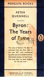 BYRON THE YEARS OF FAME   1954  PDF电子版封面    PETER QUENNELL 
