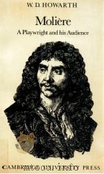 MOLIERE A PLAYWRIGHT AND HIS AUDIENCE（1982 PDF版）