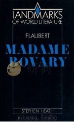 GUSTAVE FLAUBERT MADAME BOVARY   1992  PDF电子版封面    STEPHEN HEATH 