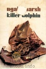 KILLER DOLPHIN   1966  PDF电子版封面    NGAIO MARSH 