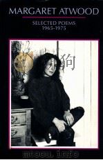 SELECTED POEMS:1965-1975   1987  PDF电子版封面    MARGARET ATWOOD 