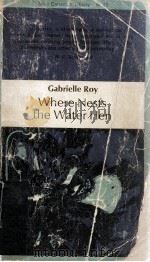 WHERE NESTS THE WATER HEN   1961  PDF电子版封面    GABRIELLE ROY 