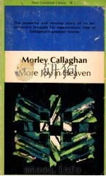 MORE JOY IN HEAYEN   1970  PDF电子版封面    MORLEY CALLAGHAN 