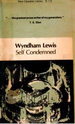 SELF CONDEMNED   1974  PDF电子版封面    WYNDHAM LEWIS 