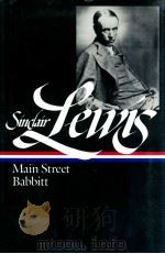 SINCLAIR LEWIS MAIN STREET BABBITT   1992  PDF电子版封面    THE LIBRARY OF AMERICA 