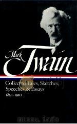 MARK TWAIN COLLECTED TALES SKETCHES SPEECHES ESSAYS 1891-1910（1992 PDF版）