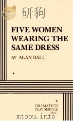FIVE WOMEN WEARING THE SAME DRESS   1993  PDF电子版封面    ALAN BALL 