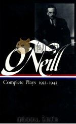 EUGENE O'NEILL COMPLETE PLAYS 1932-1943（1988 PDF版）