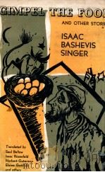 GIMPEL THE FOOL AND OTHER STORIES   1957  PDF电子版封面    ISAAC BASHEVIS SINGER 