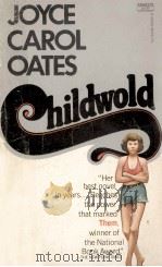 CHILDWOLD   1976  PDF电子版封面    JOYCE CAROL OATES 
