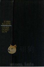 GILES GOAT BOY OR THE REVISED NEW SYLLABUS   1966  PDF电子版封面    JOHN BARTH 