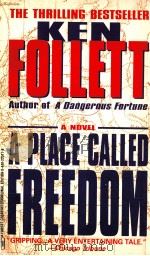 A PLACE CALLED FREEDOM   1995  PDF电子版封面    KEN FOLLETT 