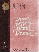 MCTRAW HILL ENCYCLOPEDIA OF WORLD DRAMA AND INTERNATIONAL REFERENCE WORK IN 5 VOLUME T-Z   1972  PDF电子版封面  0070791694   