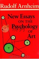 RUDOLF ARNHEIM NEW ESSAYS ON THE PSYCHOLOGY OF ART（1986 PDF版）