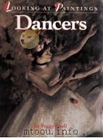 LOOKING AT PAINTINGS DANCERS   1992  PDF电子版封面    PEGGY ROALF 