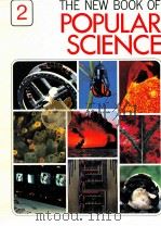 THE NEW BOOK OF POPULAR SCIENCE VOLUME 2 EARTH SCIENCES ENERGY ENVIRONMENTAL SCIENCES（1978 PDF版）