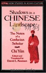 SHADOWS IN A CHINESE LANGSEAPE:THE NOTES OF A CONFUCIAN SCHOLAR（1999 PDF版）