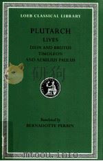 PLUTARCH:LIVES DION AND BRUTUS TIMOLEON AND AEMILIUS PAULUS（1918 PDF版）