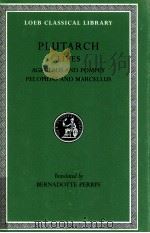 PLUTARCH:LIVES AGESILAUS AND POMPEY PELOPIDAS AND MARCELLUS   1917  PDF电子版封面    BERNADOTTE PERRIN 