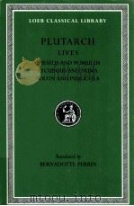 PLUTARCH LIVES:THESEUS AND ROMULUS LYCURGUS AND NUMA SOLON AND PUBLICOLA   1914  PDF电子版封面    BERNADOTTE PERRIN 