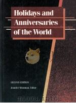 HOLIDAYS AND ANNIVERSARIES OF THE WORLD   1990  PDF电子版封面    JENNIFER MOSSMAN 