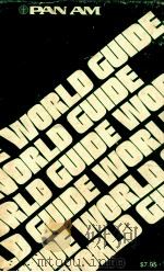 PAN AM'S WORLD GUIDE THE ENCYCLOPEDIA OF TRAVEL   1978  PDF电子版封面    PAN AM 