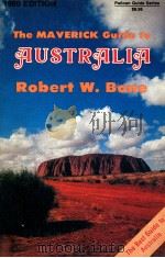 THE MAVERICK GUIDE TO AUSTRALIA   1980  PDF电子版封面    ROBERT W.BONE 